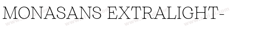 MONASANS EXTRALIGHT字体转换